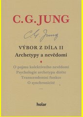 Výbor z díla II : Archetypy a nevědomí