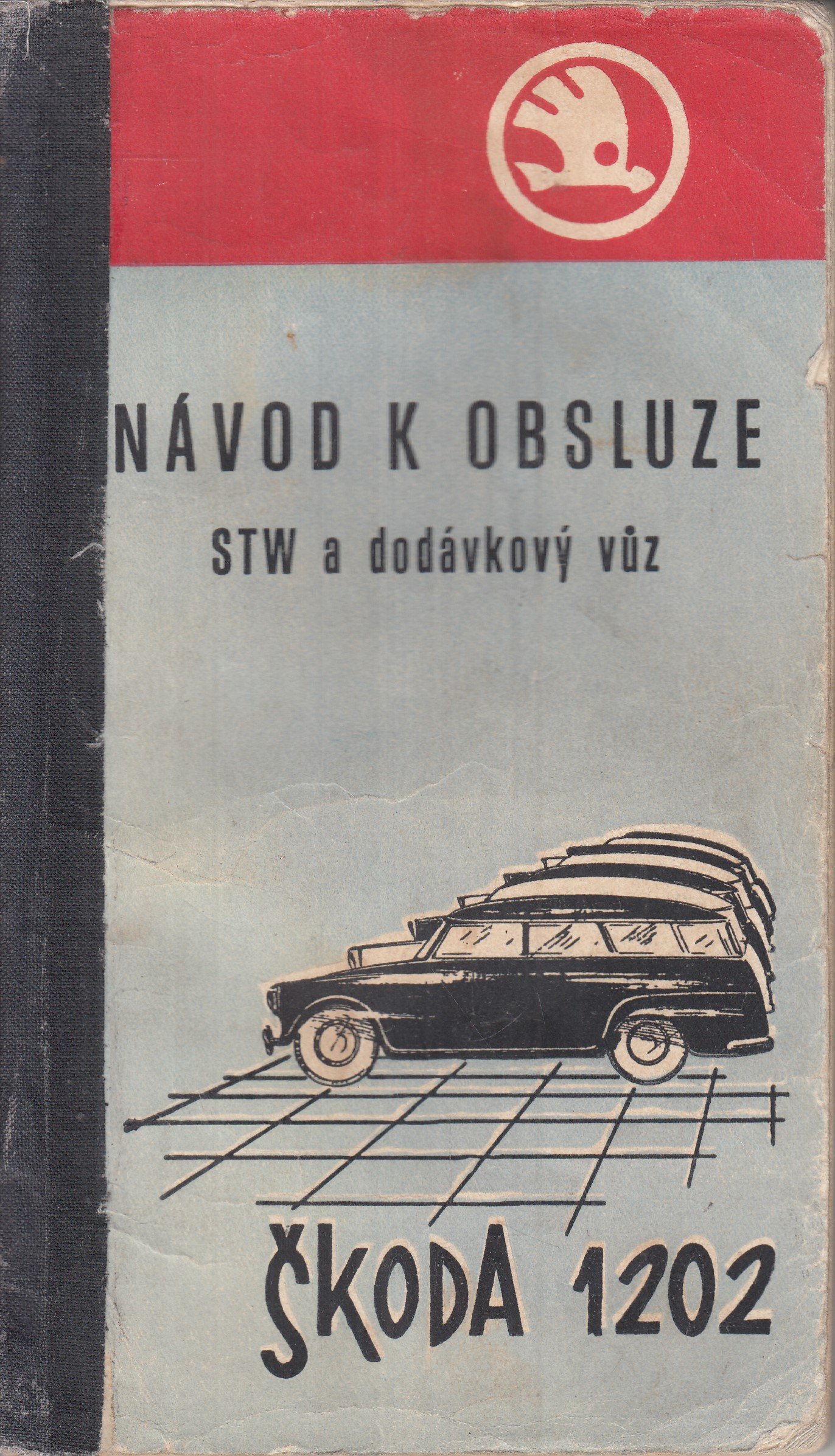 Návod k obsluze užitkových vozů STW a dodávkového vozu Škoda 1202