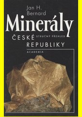 Minerály České republiky : stručný přehled