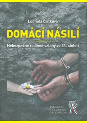 Domácí násilí : nebezpečné rodinné vztahy ve 21. století