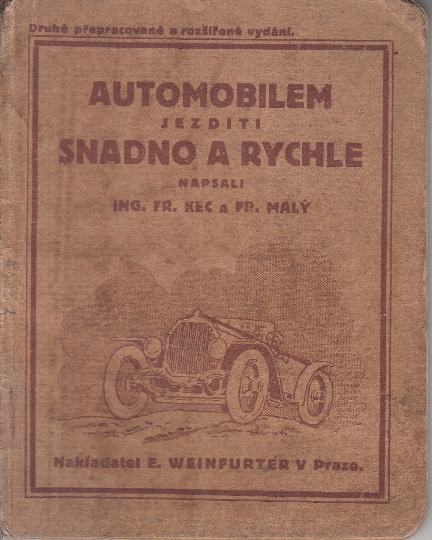 Automobilem jezditi snadno a rychle : populárně psaný návod pro majitele automobilů, kteří chtějí si v krátké době osvojiti ovlá