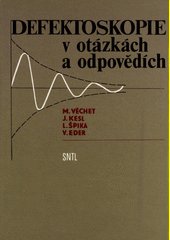 Defektoskopie v otázkách a odpovědích