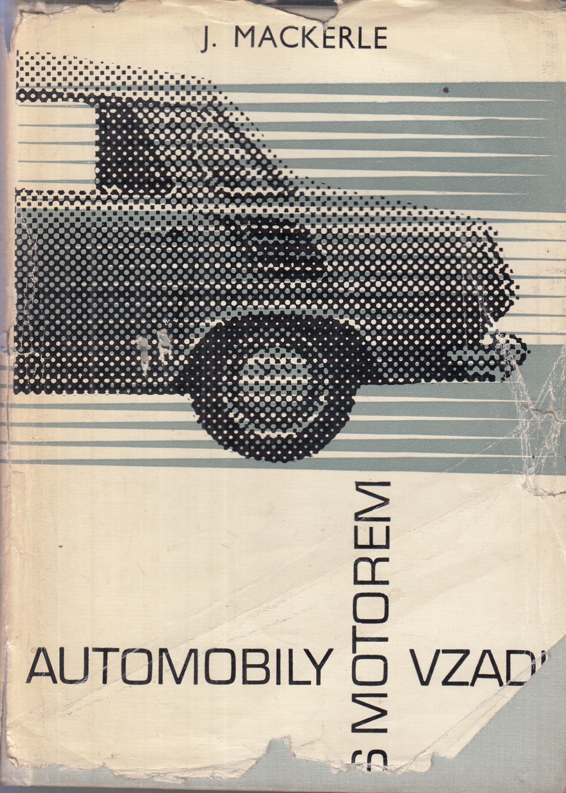 Automobily s motorem vzadu : Určeno [též] studentům vys. a odb. škol