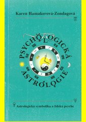 Psychologická astrologie : psyche a astrologická symbolika