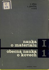 Nauka o materiálu I. Nauka o kovech. 1. svazek, Obecná nauka o kovech