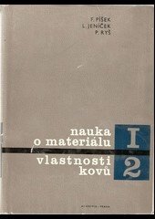 Nauka o materiálu. I., Nauka o kovech. 2. svazek, Vlastnosti kovů