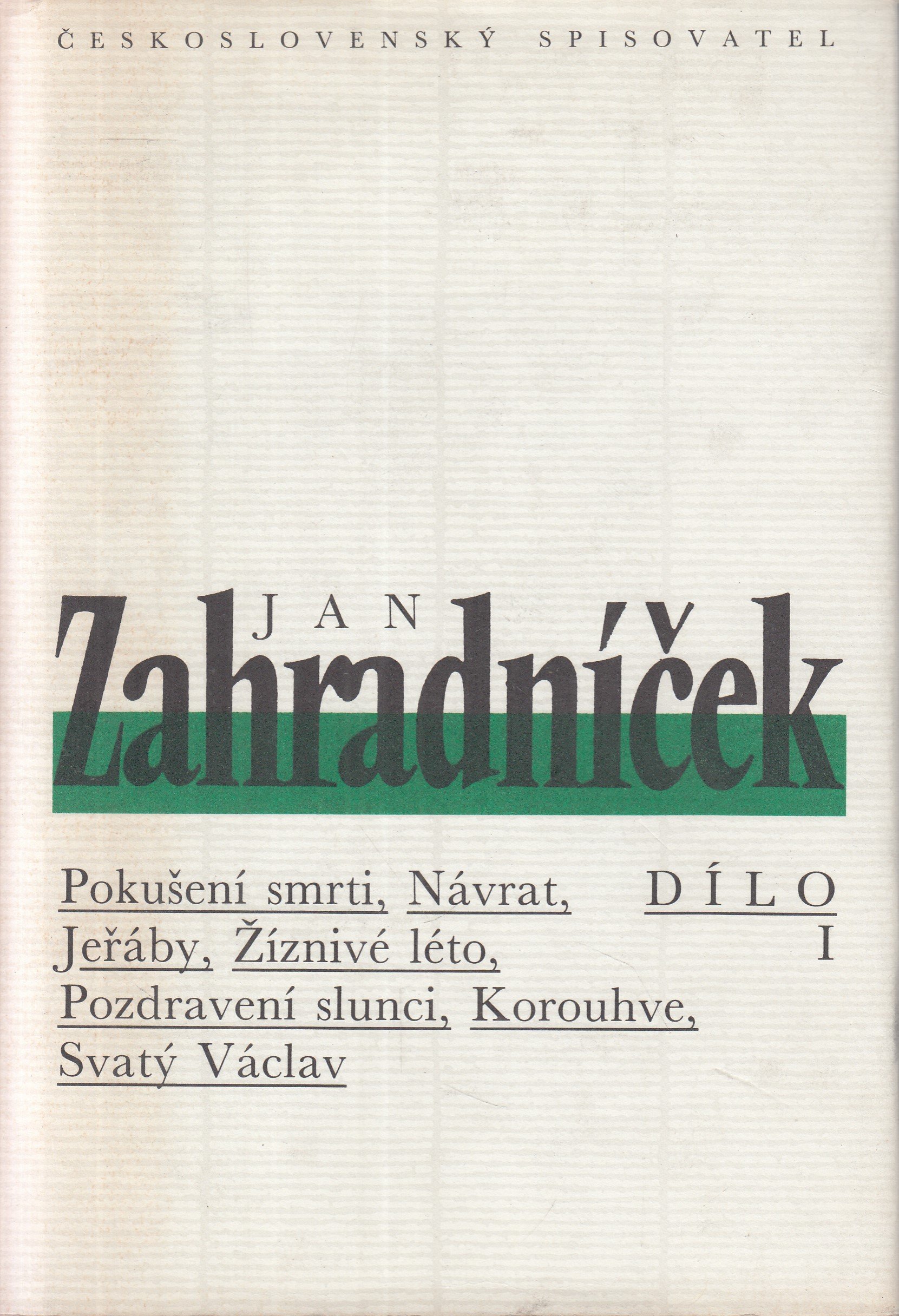 Jan Zahradníček - Dílo I