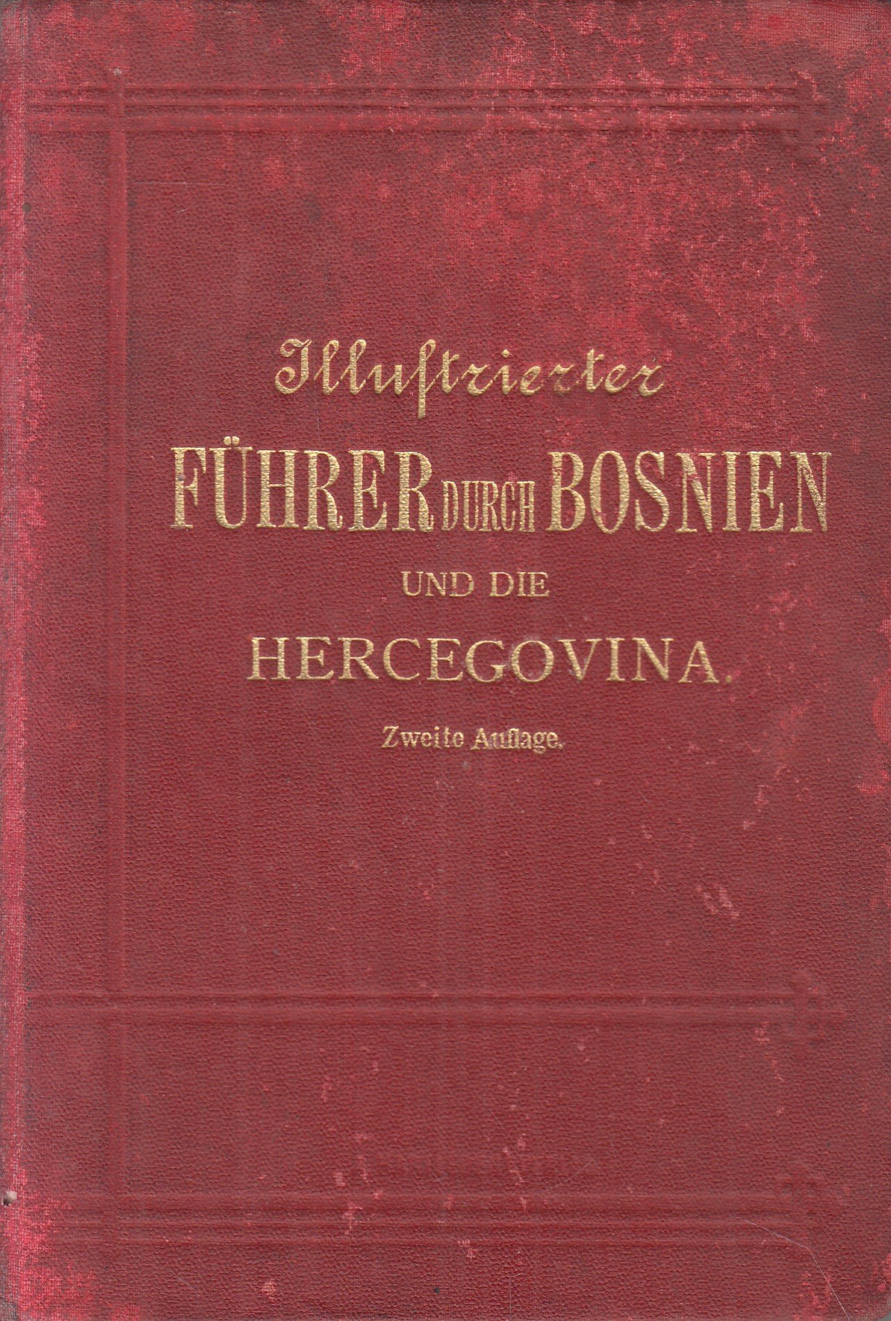 Illustrierter Führer durch Bosnien und die Hercegovina