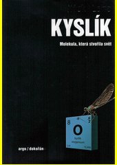 Kyslík : molekula, která stvořila svět