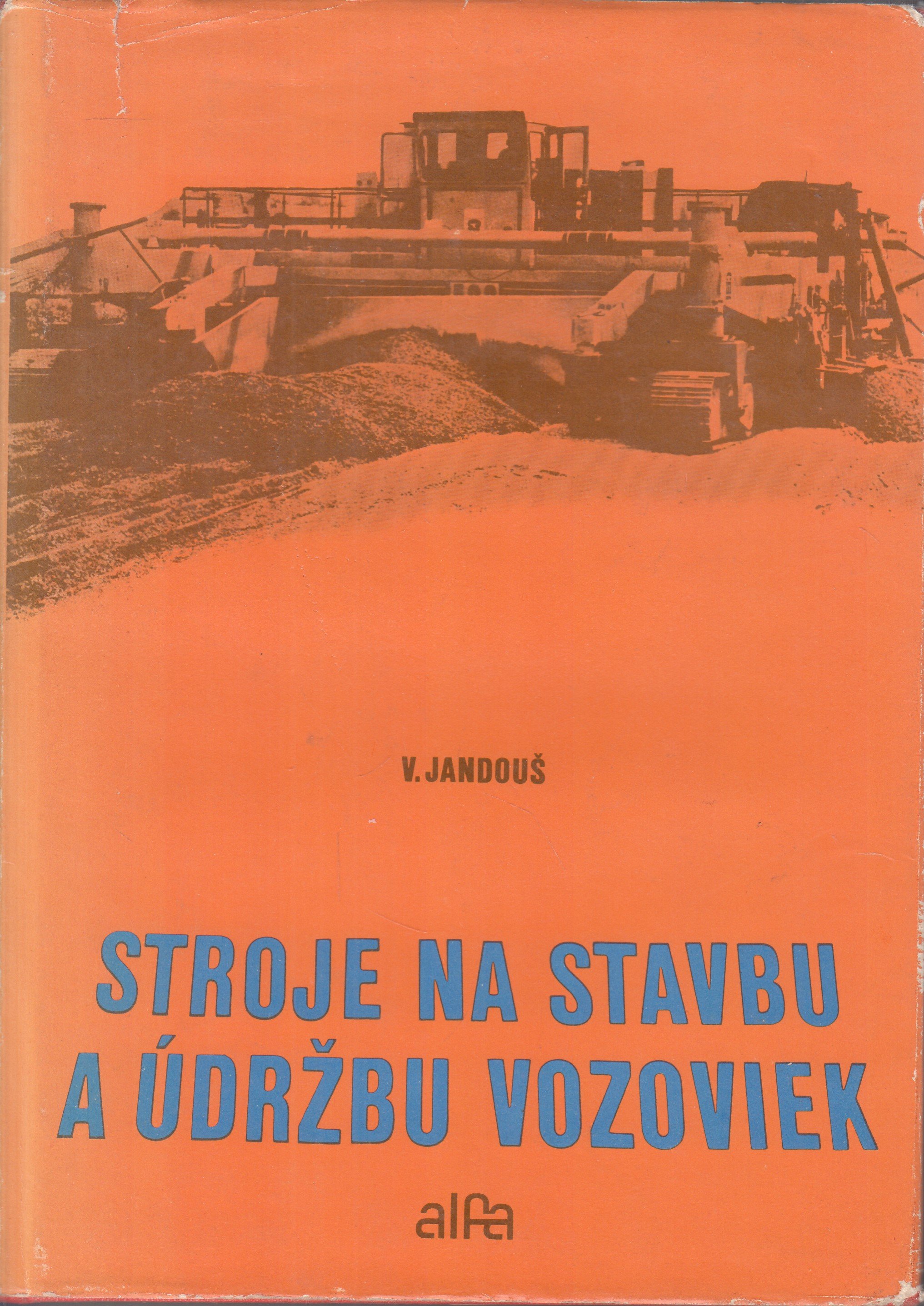 Stroje na stavbu a údržbu vozoviek