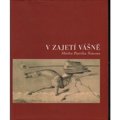 V zajetí vášně : sbírka Patrika Šimona / s věnováním