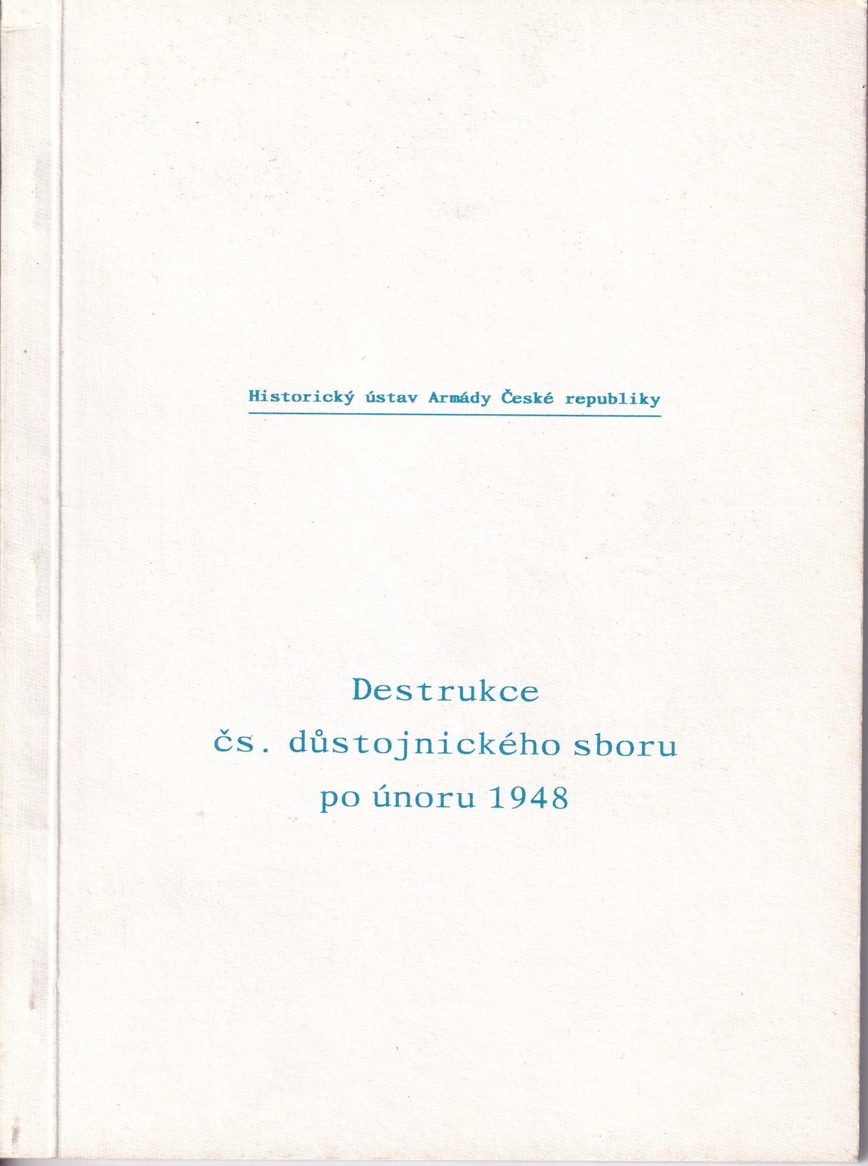 Destrukce čs. důstojnického sboru po únoru 1948