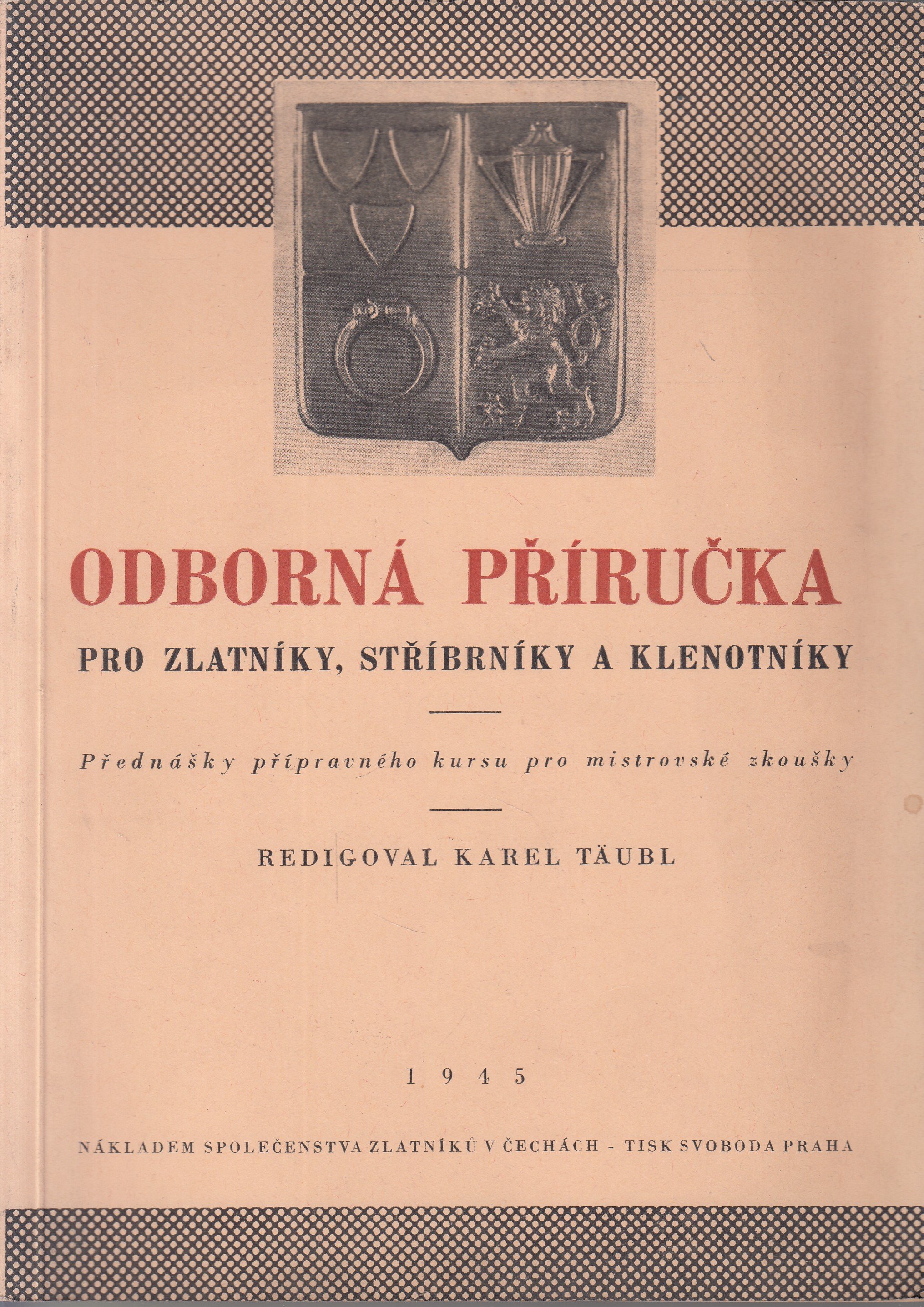 Odborná příručka pro zlatníky, stříbrníky a klenotníky