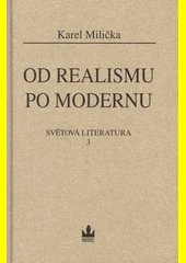 Od realismu po modernu. Světová literatura, 3.