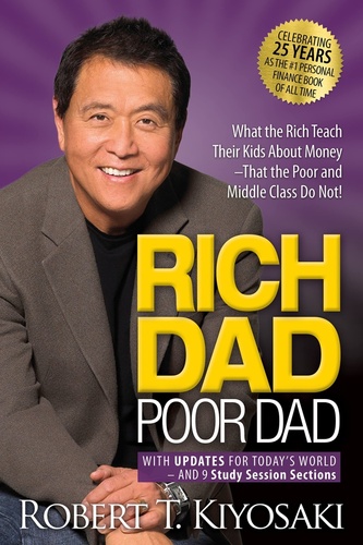 Rich Dad Poor Dad. 25th Anniversary Edition