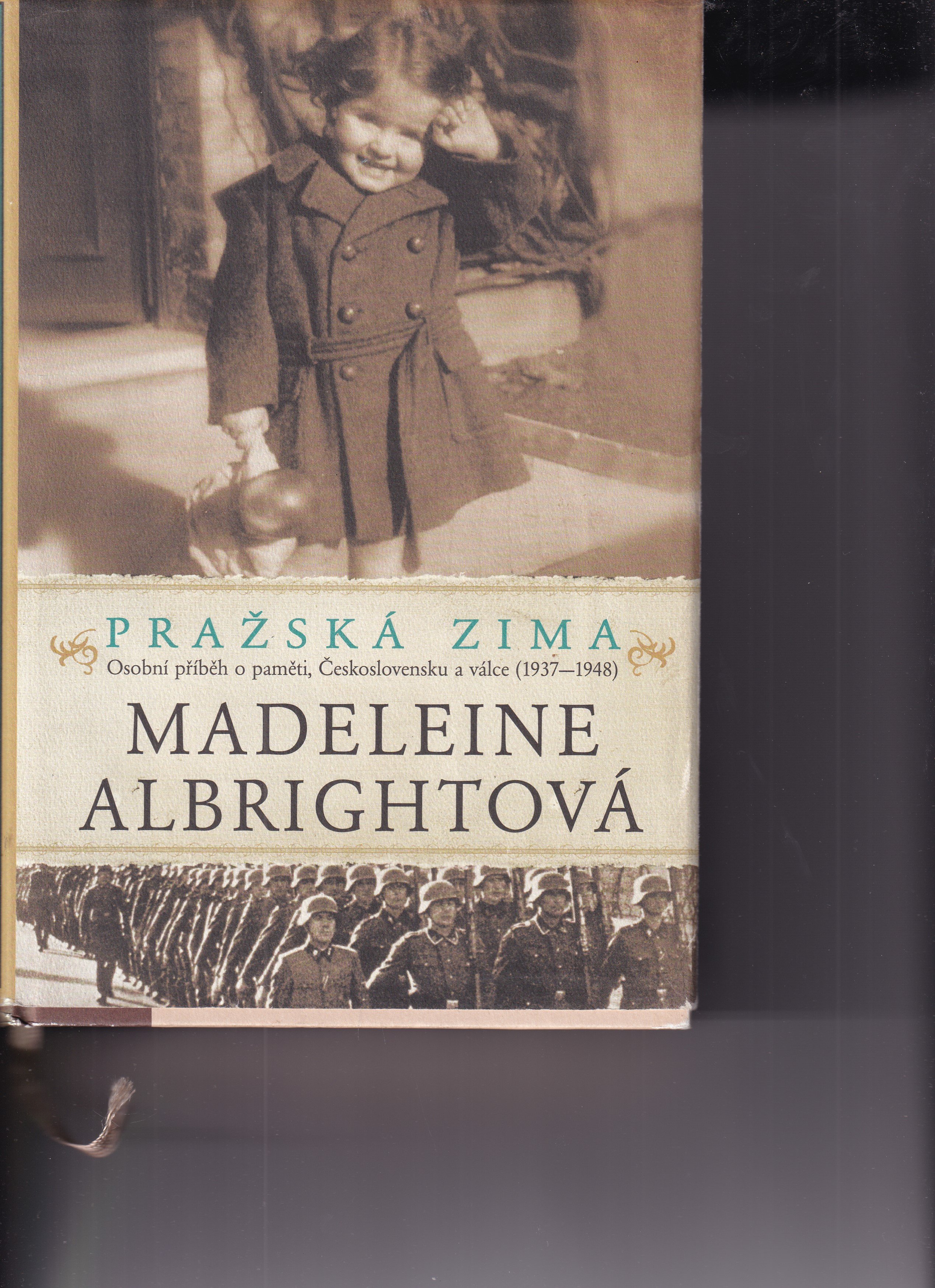 Pražská zima - Osobní příběh o paměti, Československu a válce (1937-1948) - s podpisem autorky