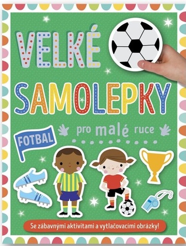 Velké samolepky pro malé ruce Fotbal