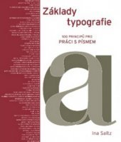 Základy typografie : 100 principů pro práci s písmem