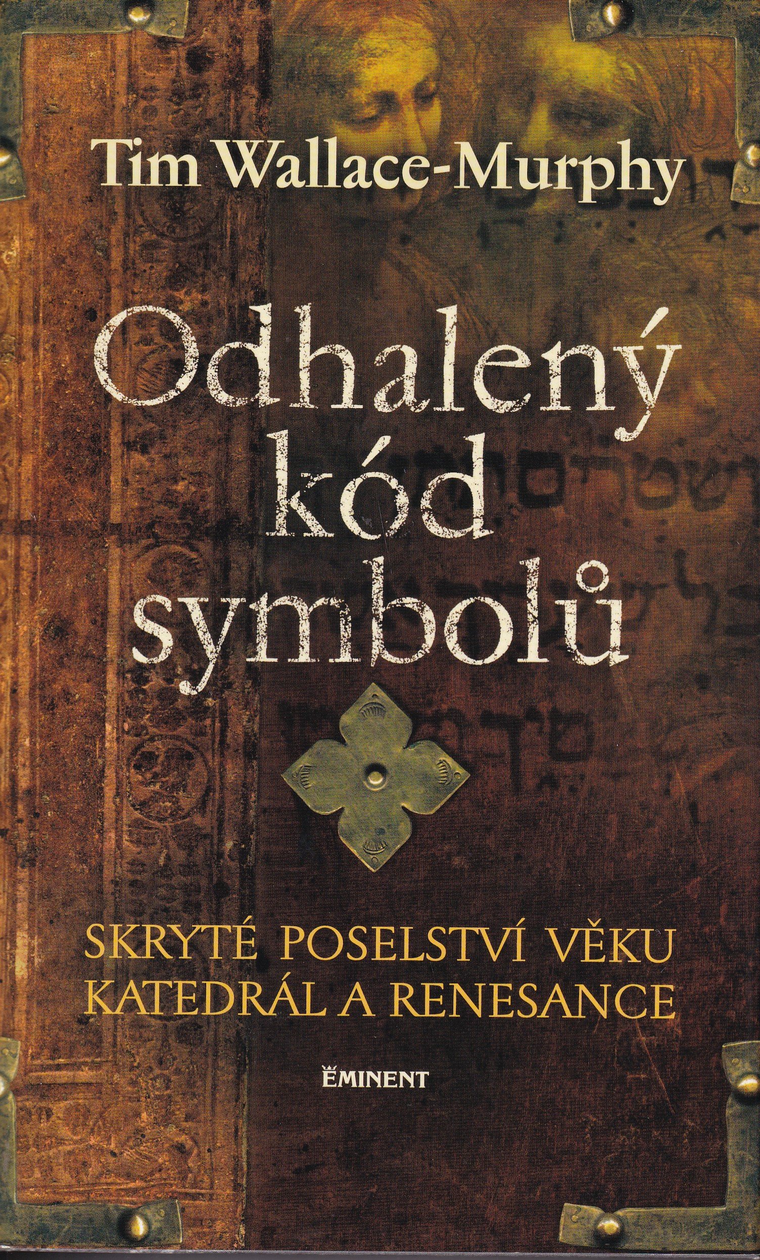 Odhalený kód symbolů: Skryté poselství věku katedrál a renesance