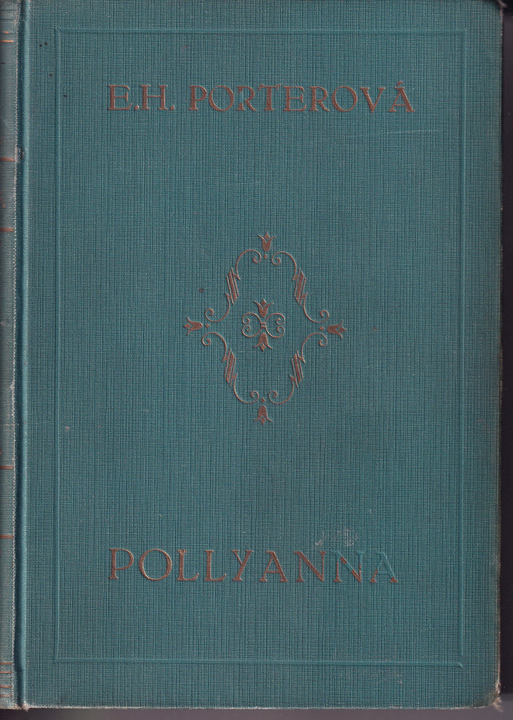 Pollyanna - Kniha radosti -  díl první a druhý