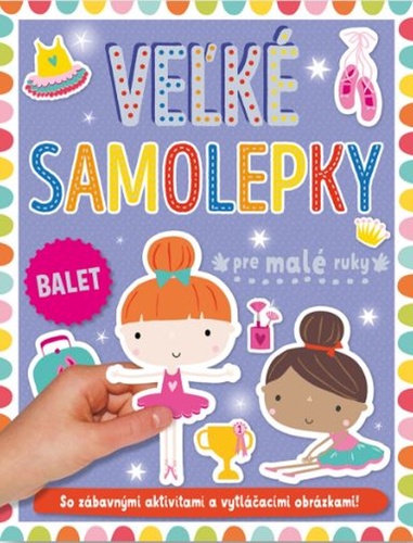 Velké samolepky pre malé ruky Balet