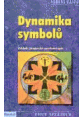 Dynamika symbolů základy jungovské psychoterapie