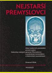 Nejstarší Přemyslovci, Fyzické osobnosti českých panovníků. I. díl