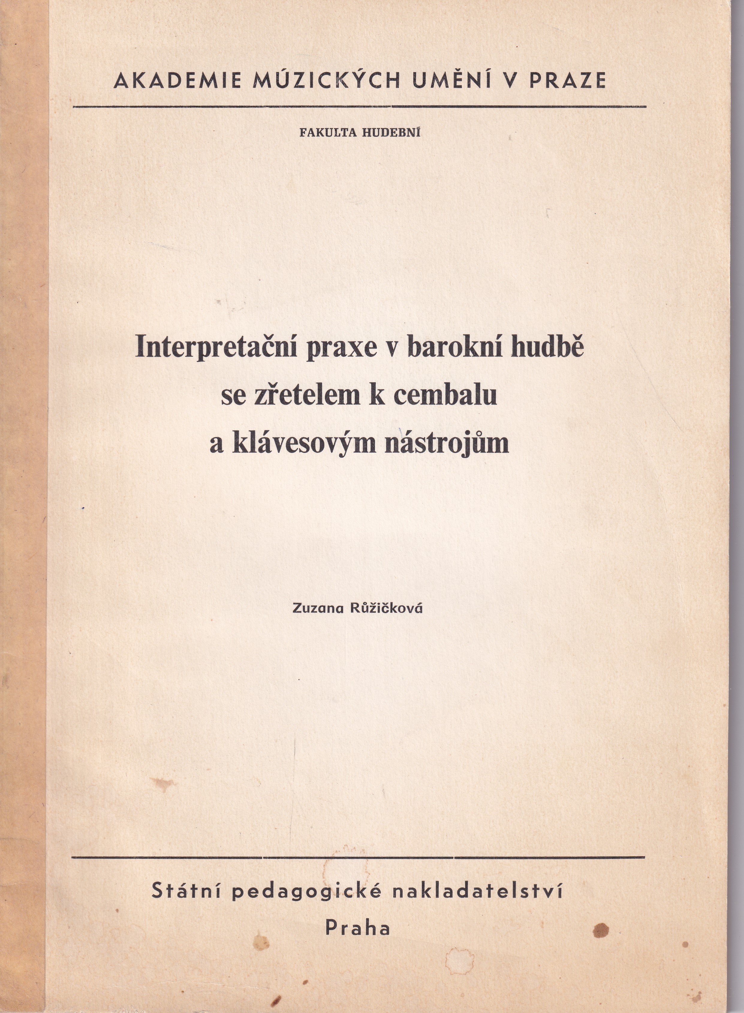 Interpretační praxe v barokní hudbě se zřetelem k cembalu a klávesovým nástrojům