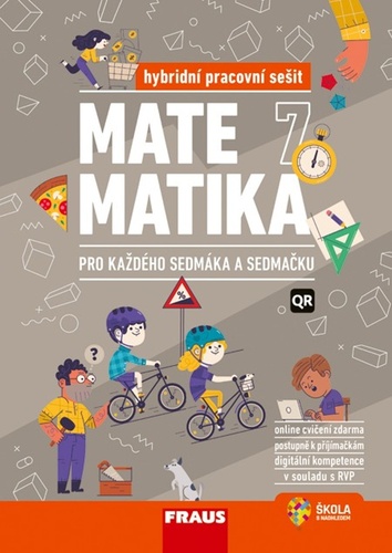 Matematika 7 pro každého sedmáka a sedmačku