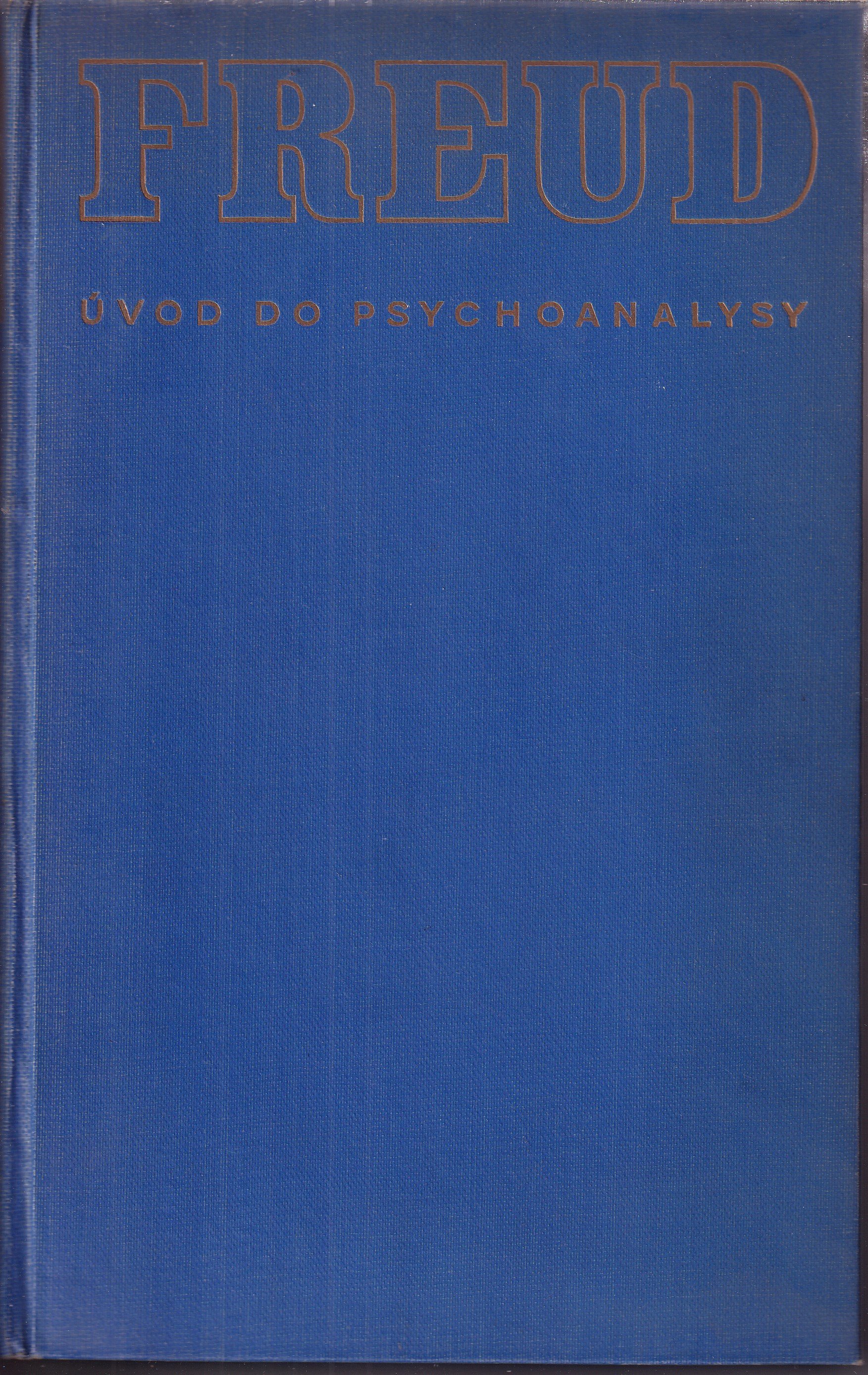 Úvod do psychoanalysy : [přednášky Sigmunda Freuda