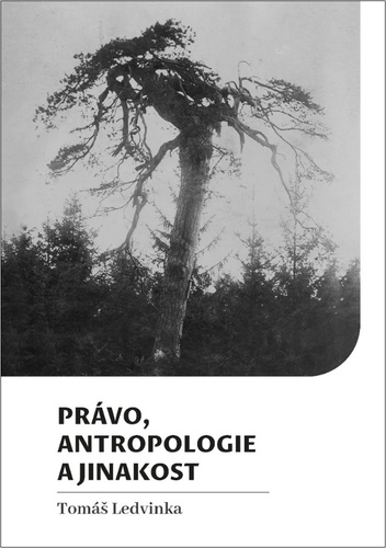 Právo, antropologie a jinakost