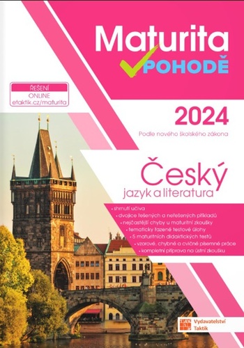 Maturita v pohodě 2024 Český jazyk a literatura