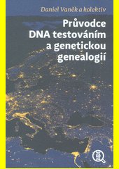 Průvodce DNA testováním a genetickou genealogií