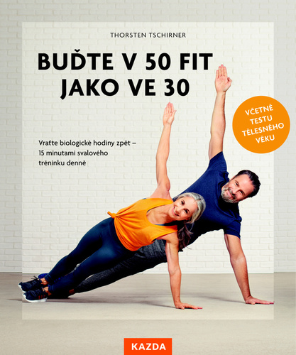 Buďte v 50 fit jako ve 30