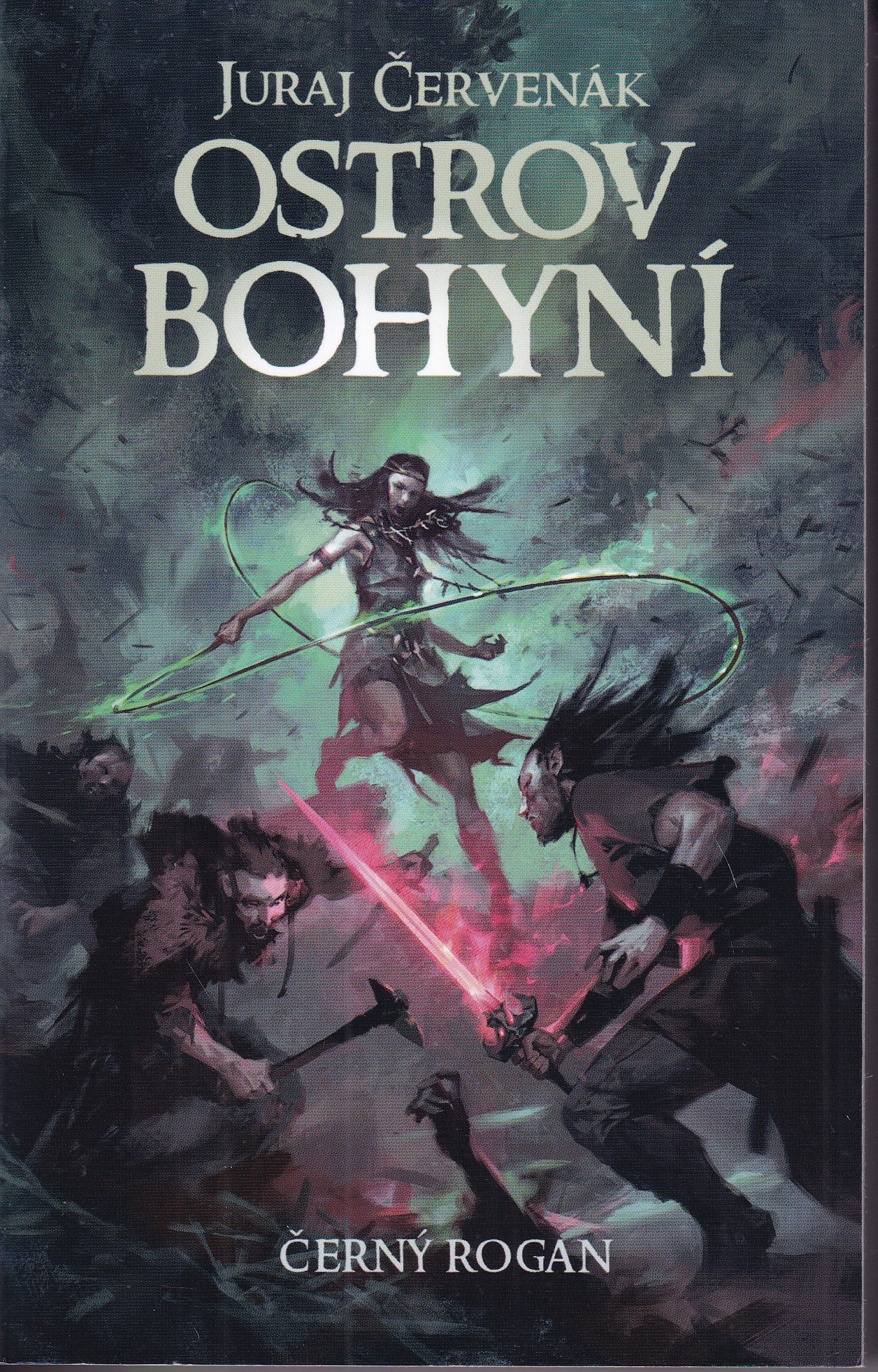 Černý Rogan : Ostrov bohyní