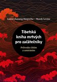 Tibetská kniha mrtvých pro začátečníky