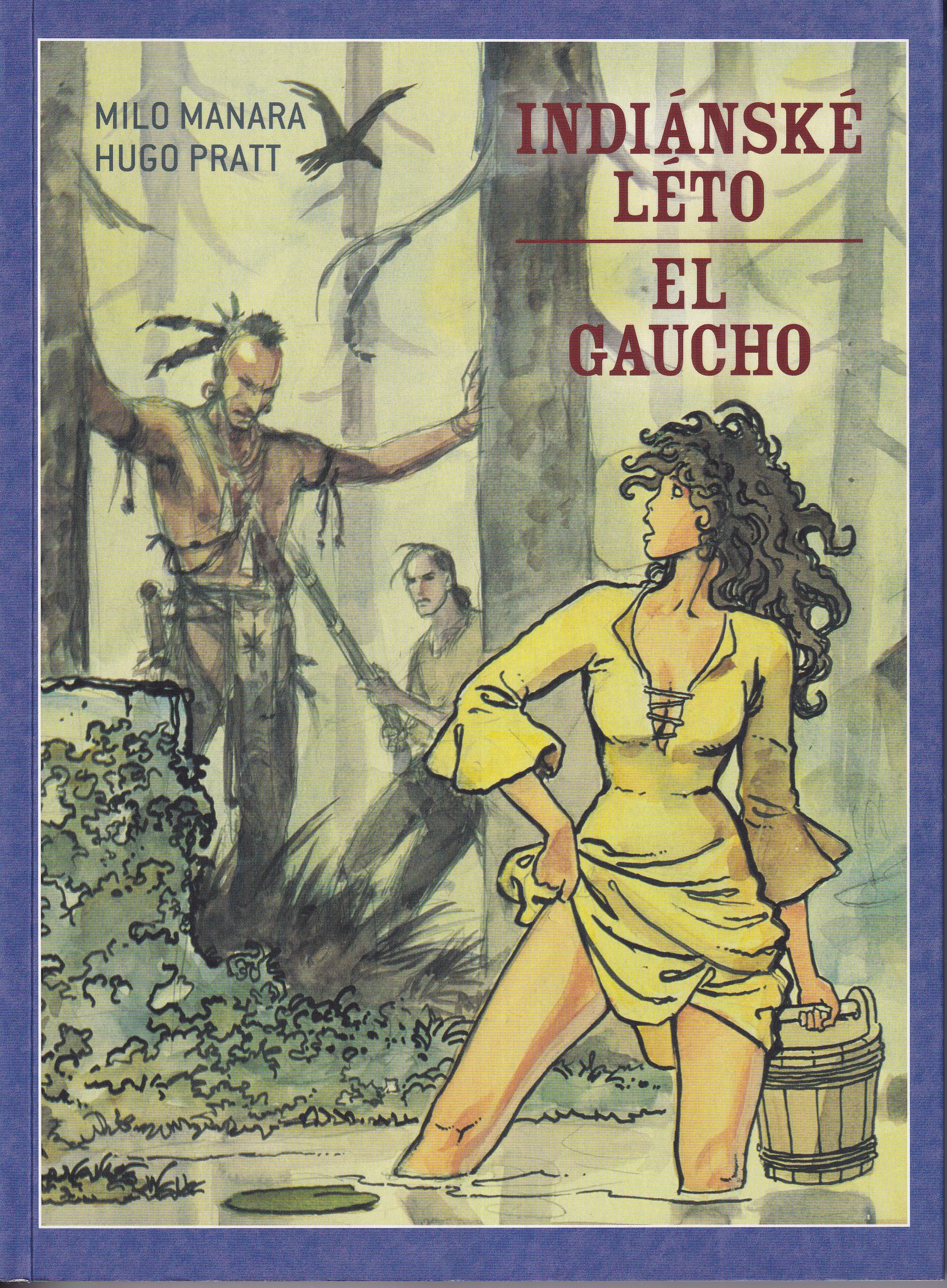 Indiánské léto. El Gaucho