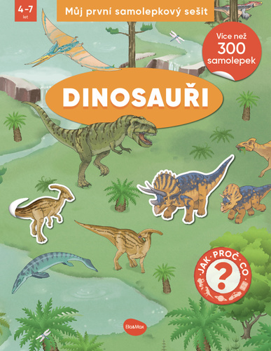 Můj první samolepkový sešit Dinosauři