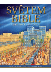 Světem Bible : obrazový průvodce