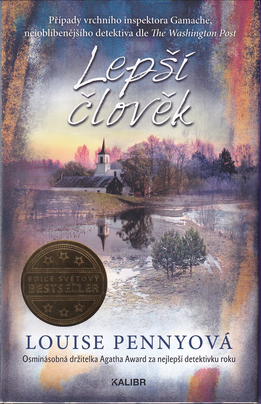 Lepší člověk, Louise Pennyová