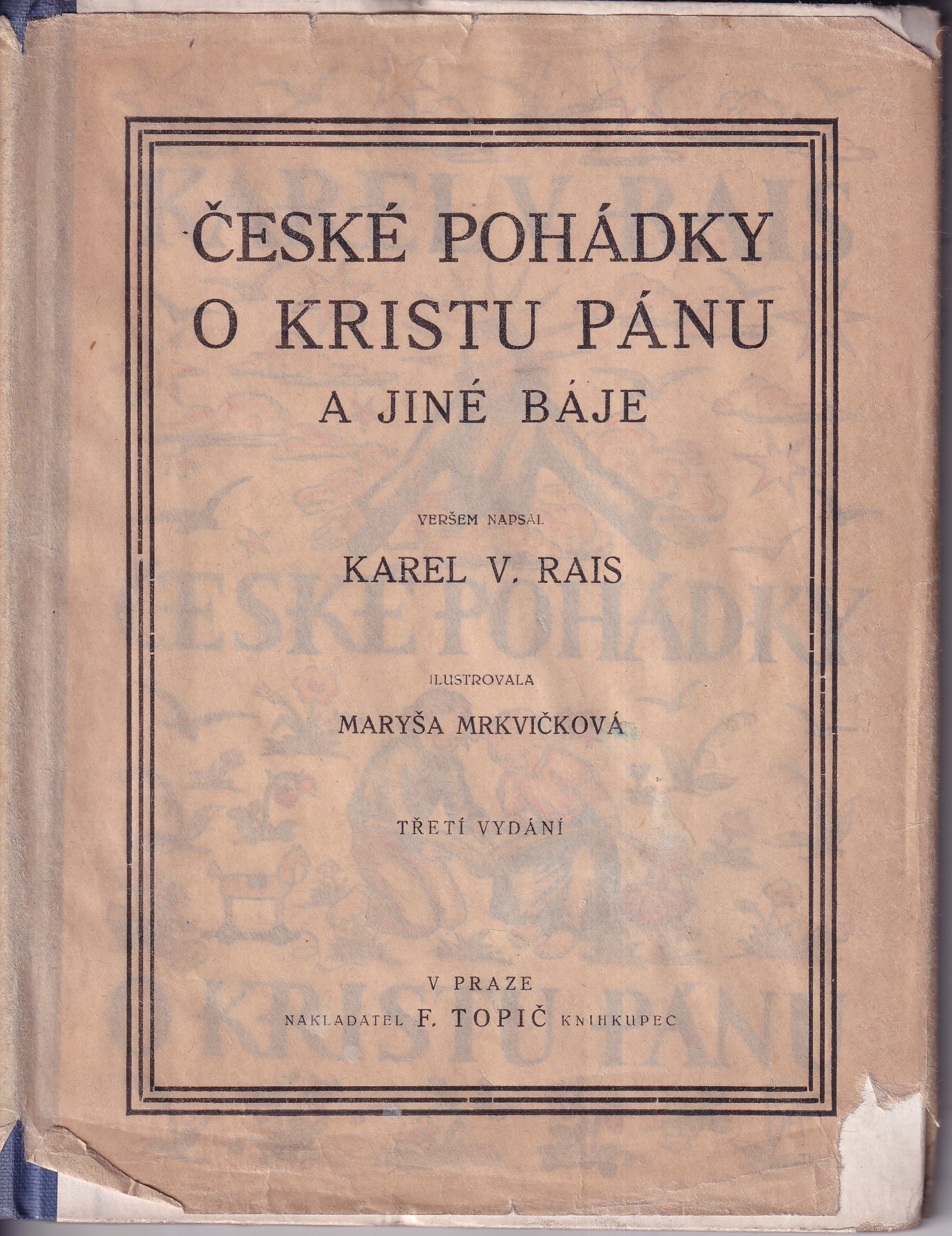 České pohádky o Kristu Pánu a jiné báje