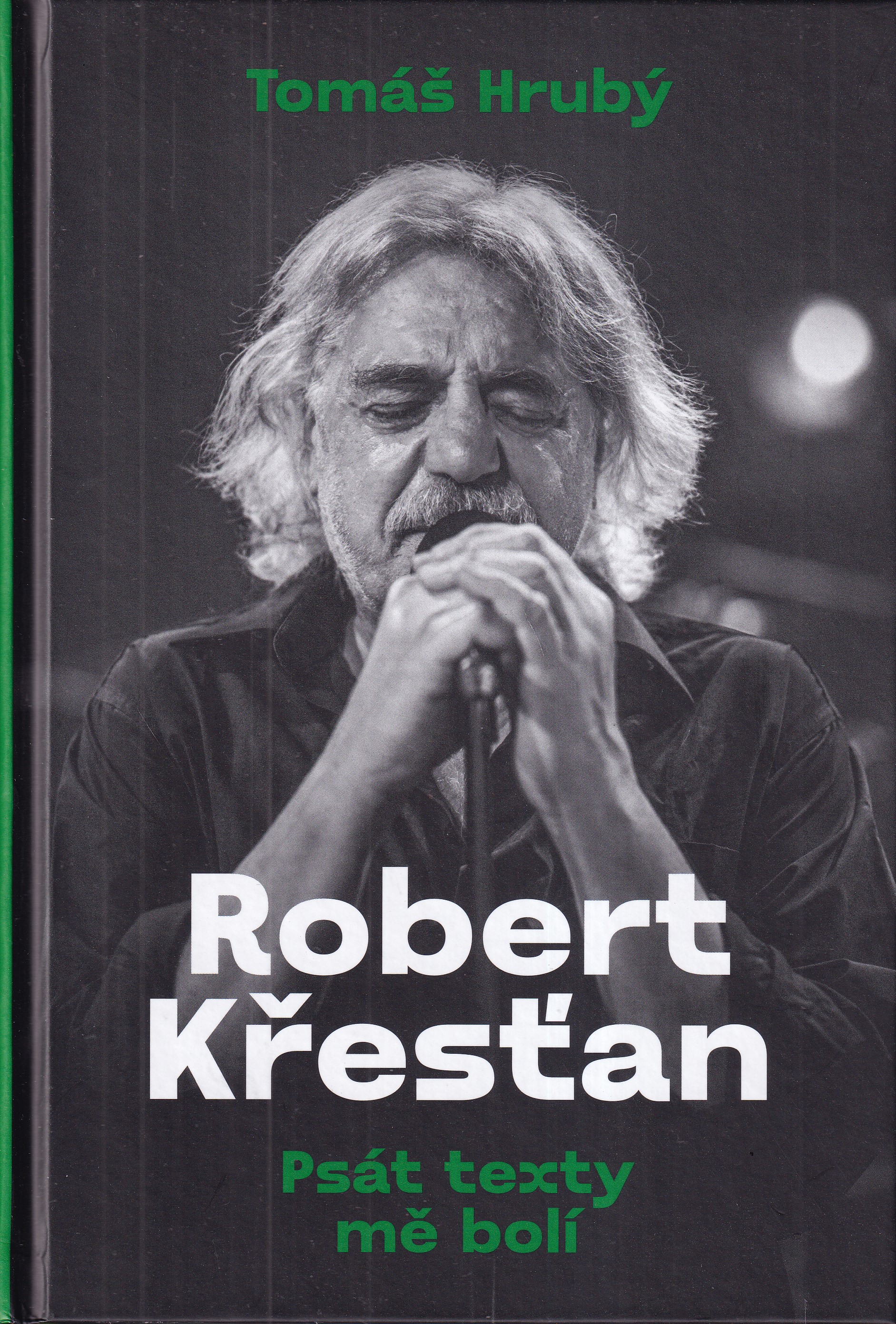 Robert Křesťan: Psát texty mě bolí