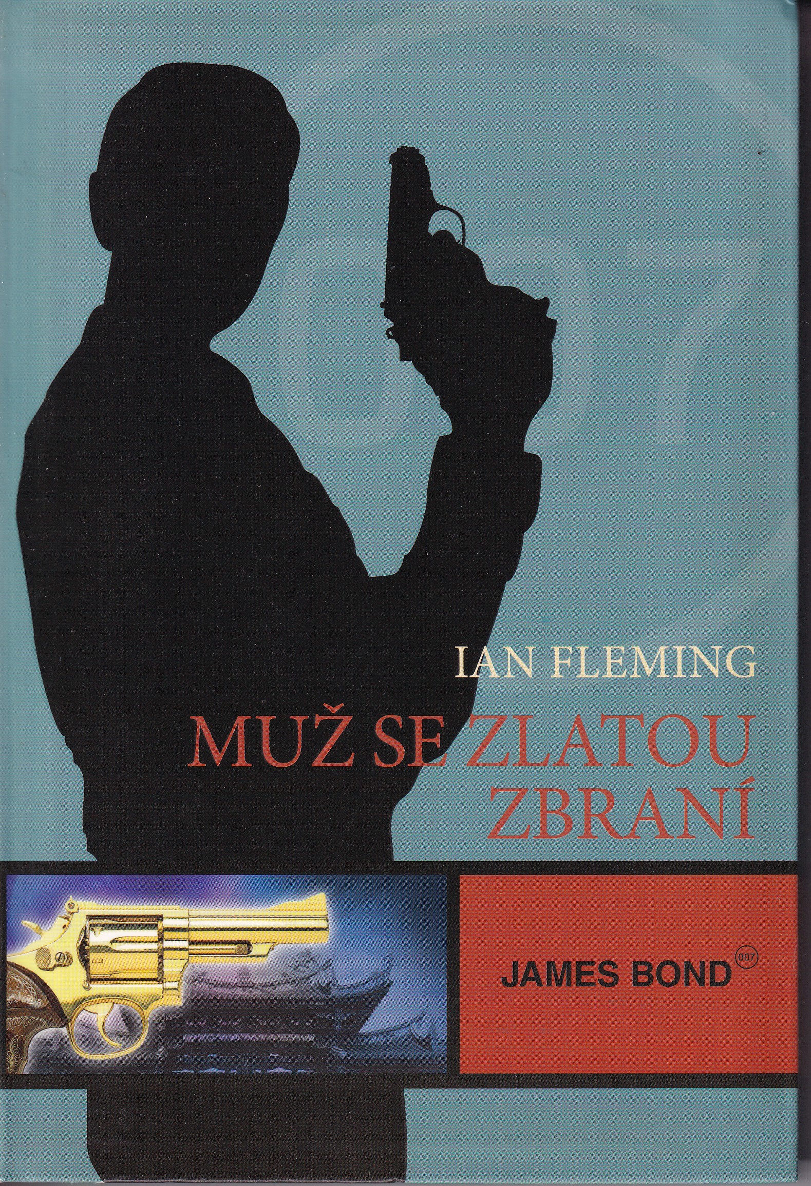 Muž se zlatou zbraní