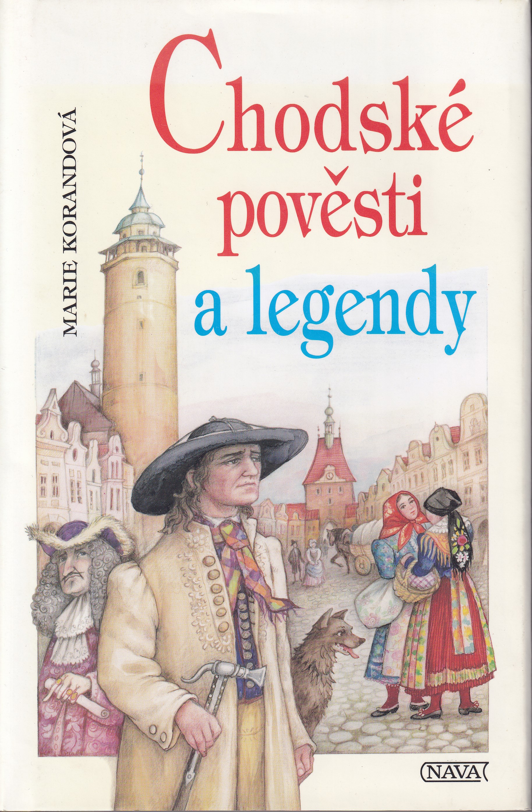 Chodské pověsti a legendy  Marie Korandová