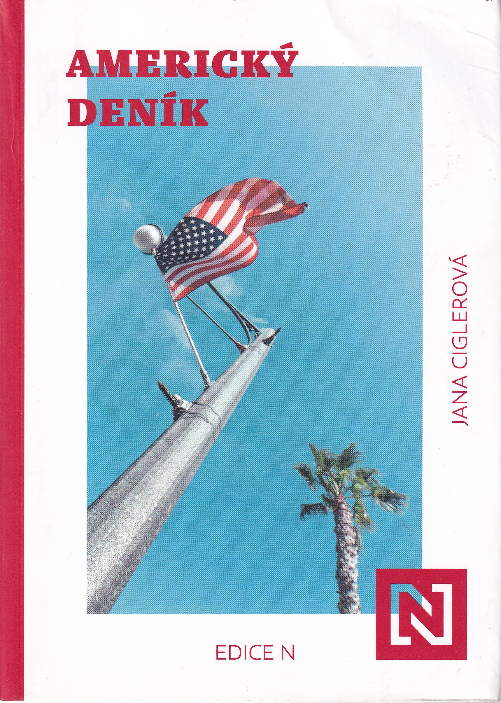 Americký deník  Jana Ciglerová