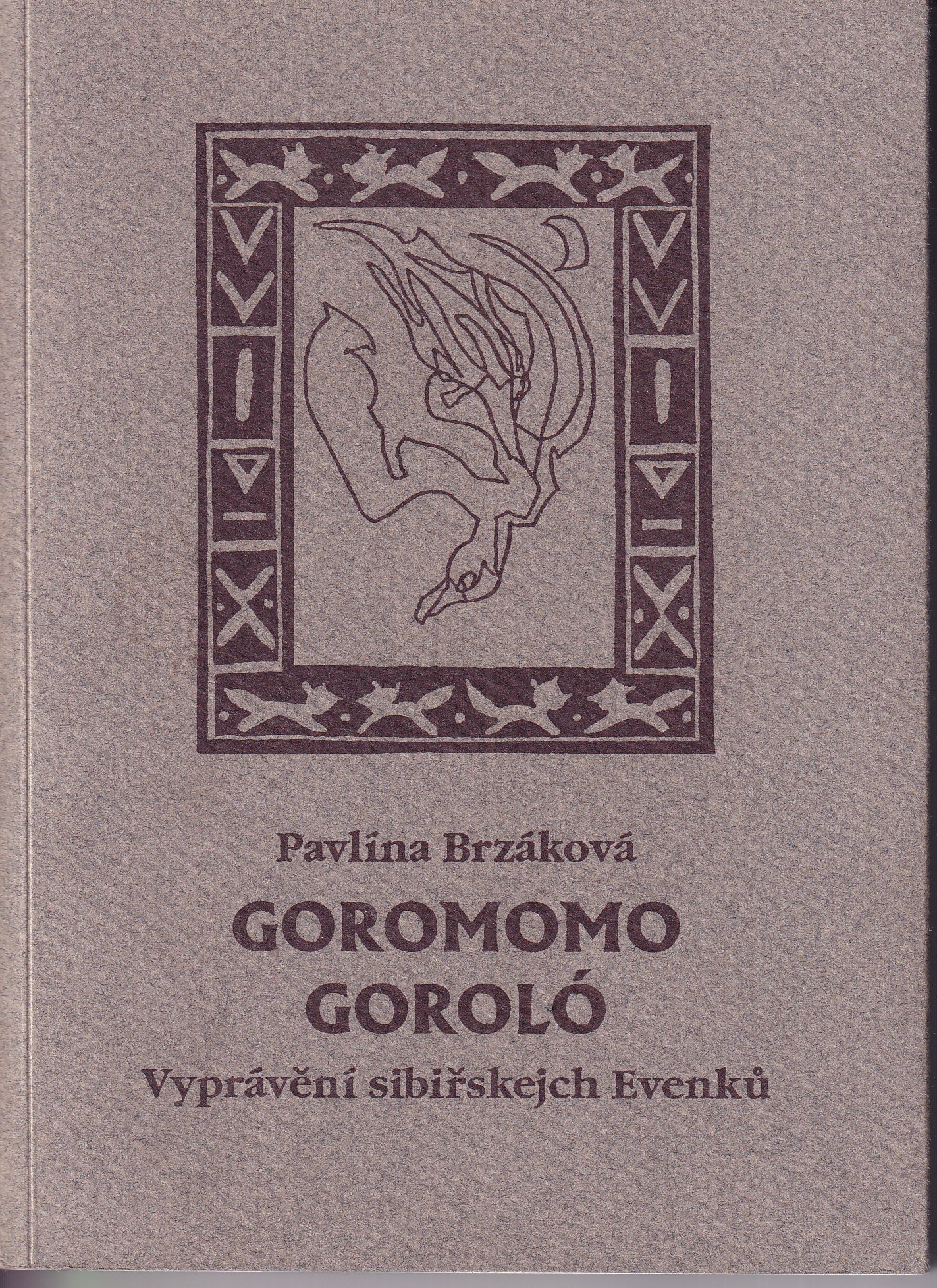 Goromomo goroló  - vyprávění sibiřskejch Evenků