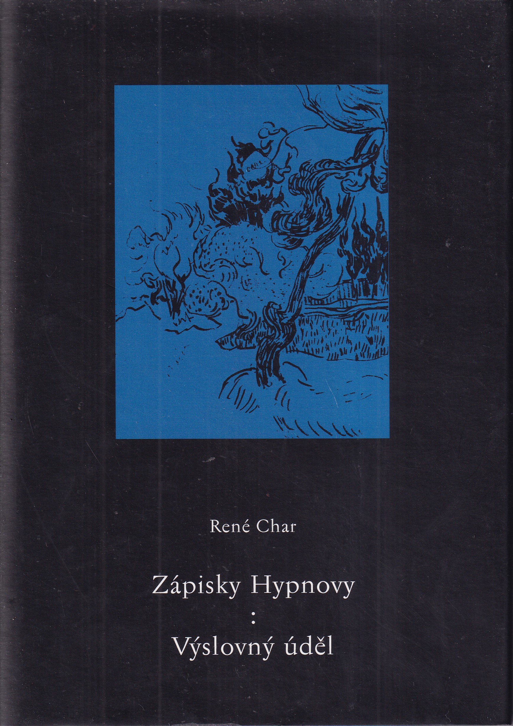 Zápisky Hypnovy , Výslovný úděl 