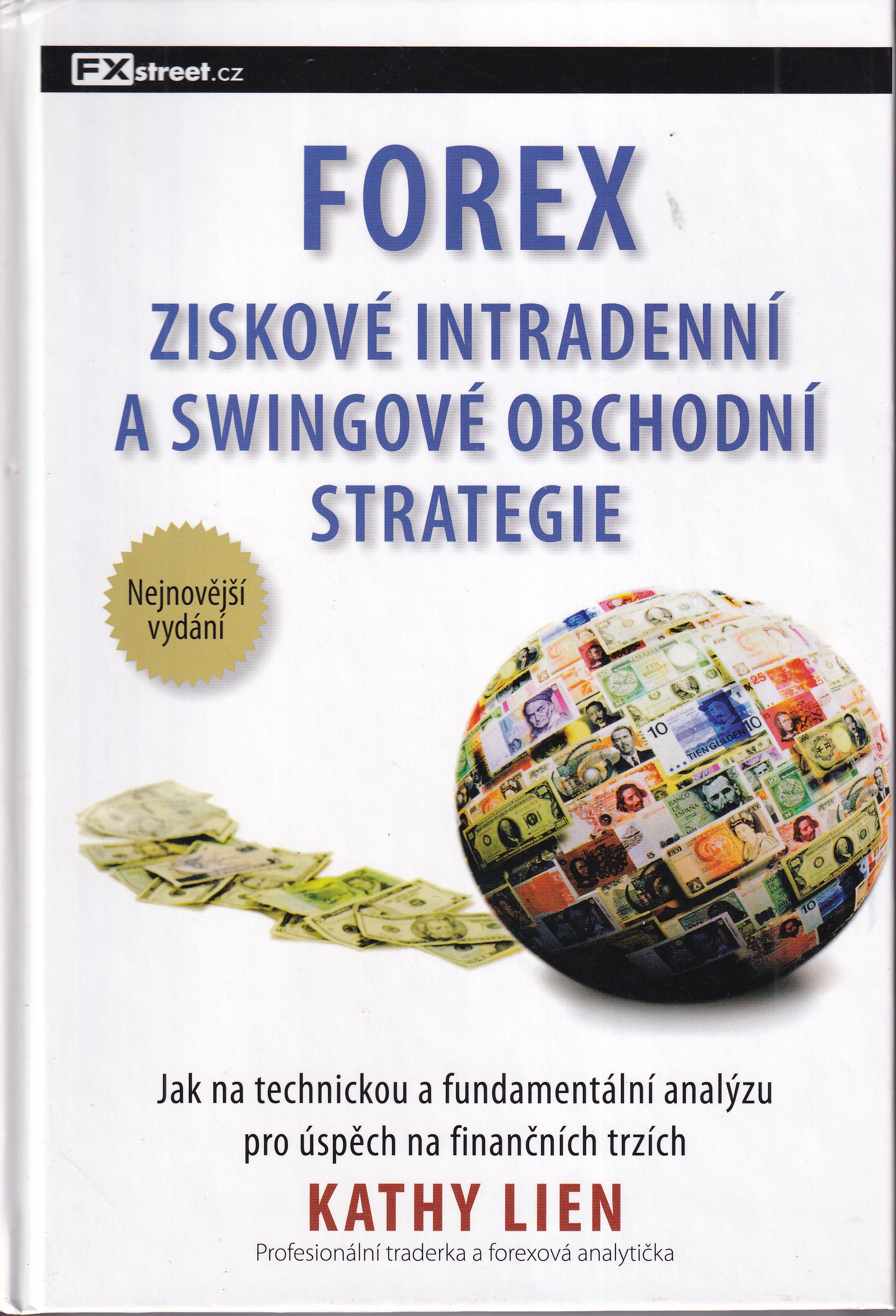 Forex   ziskové intradenní a swingové obchodní strategie : jak na technickou a fundamentální analýzu pro úspěch na finančních tr