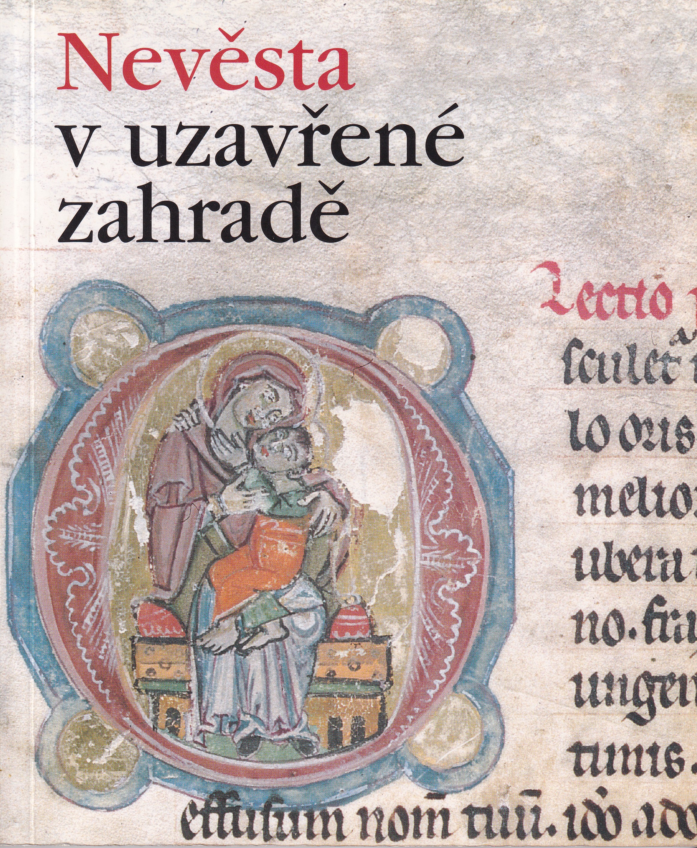 Nevěsta v uzavřené zahradě 