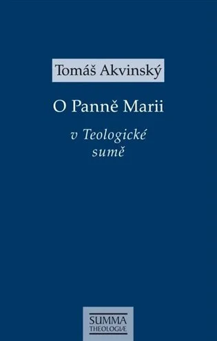 O Panně Marii v Teologické sumě